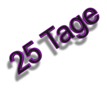 25 Tage