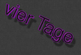 vier Tage