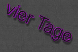 vier Tage