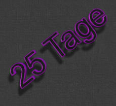 25 Tage