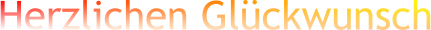 Herzlichen Glückwunsch