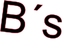 B´s