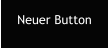 Neuer Button