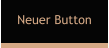 Neuer Button